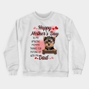 Yorkshire Terrier Happy Mother's Day To My Amazing Mommy Crewneck Sweatshirt